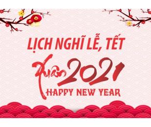 TH&Ocirc;NG B&Aacute;O LỊCH NGHỈ TẾT &Acirc;M LỊCH 2021